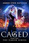 Caged (Caged #1) Book cover for Caged (Caged #1)