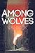 Among Wolves (The Children ...