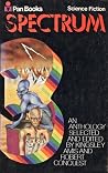 Spectrum III: A Science Fiction Anthology Spectrum III: A Science Fiction Anthology