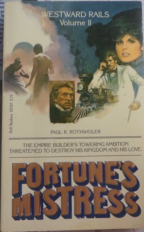 Fortune's Mistress (Westward Rails #2)