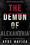 The Demon of Alexandria by Ayse Hafiza