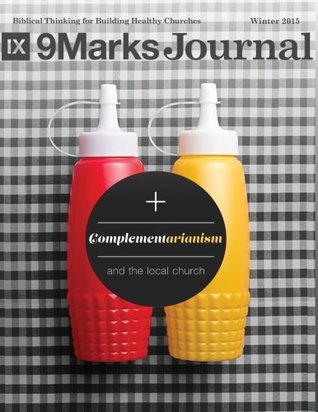 Complementarianism and the Local Church | 9Marks Journal (Paperback)