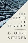 The Death of Tragedy