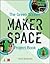 The Green Screen Makerspace Project Book