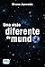 Uma Visão Diferente do Mundo