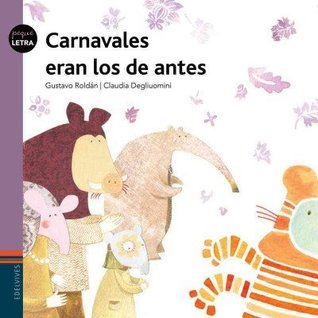 Carnavales eran los de antes (Paperback)