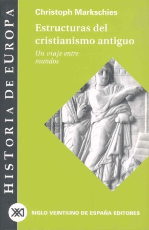 Estructuras del Cristianismo Antiguo: Un viaje entre mundos