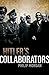 Hitler's Collaborators: Choosing between bad and worse in Nazi-occupied Western Europe