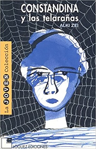 Portada de Constandina y las telarañas, de Alki Zei