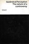 Subliminal Perception: The nature of a controversy (European Psychology)