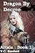 Dragon by Decree (Attala #1)