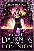 Dream of Darkness and Dominion