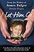 I Let Him Go by Denise Fergus