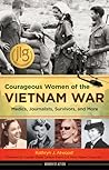 Courageous Women of the Vietnam War by Kathryn J. Atwood