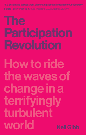 The Participation Revolution: How to Ride the Waves of Change in a Terrifyingly Turbulent World (Paperback)