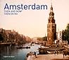 Amsterdam Then and Now®