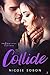 Collide: Episode Three (The...