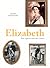 Elizabeth: Queen and Crown