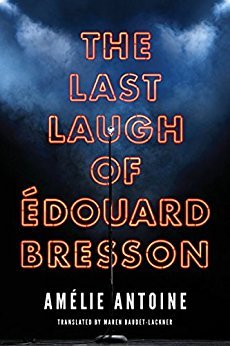 The Last Laugh of Edouard Bresson