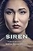 Siren by Sophia Elaine Hanson Siren by Sophia Elaine Hanson