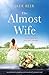 The Almost Wife