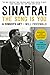 Sinatra! The Song Is You: A...
