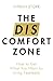 Discomfort Zone