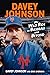 Davey Johnson: My Wild Ride...
