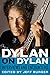 Dylan on Dylan: Interviews ...