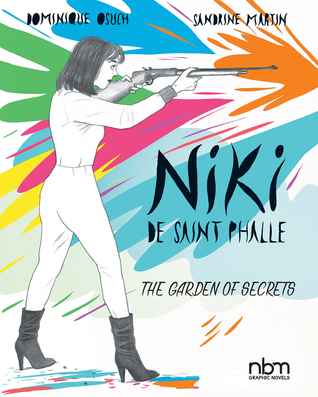 Niki de Saint Phalle: The Garden of Secrets (Hardcover)