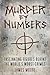 Murder by Numbers by James             Moore