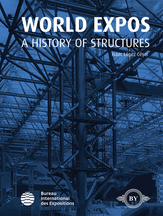 World Expos: A History of Structures (Hardcover)