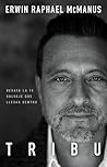 Tribu: Desata la fe salvaje que llevas dentro (Spanish Edition)
