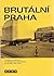 Brutální Praha