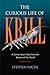 The Curious Life of Krill: A Conservation Story from the Bottom of the World