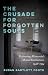 The Crusade of Forgotten So...