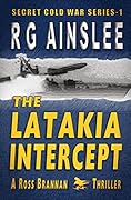 The Latakia Intercept: A Ross Brannan Thriller