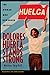 Dolores Huerta Stands Stron...