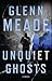 Unquiet Ghosts: A Novel