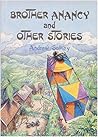 Brother Anancy and Other Stories by Andrew Salkey