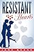 Resistant Hearts: A Sweet C...