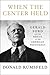 When the Center Held: Gerald Ford and the Rescue of the American Presidency