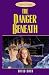 Danger Beneath (Wordsy & Jess Adventure #3)