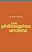 Les philosophes anciens (LES ESSENTIELS) by Bertrand Vergely