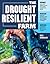 The Drought-Resilient Farm by Dale Strickler