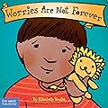 Worries Are Not Forever