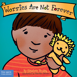 Worries Are Not Forever (Ages 0-3)