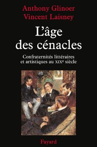 L'âge des cénacles (Littérature Française) (French Edition)