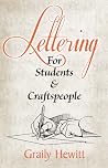 Lettering: For Students and Craftspeople (Lettering, Calligraphy, Typography) Lettering: For Students and Craftspeople (Lettering, Calligraphy, Typography)