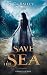 Save the Sea (Saved by Pirates #3)